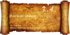 Karkus Ahmed névjegykártya